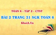 Bài 2 trang 31 SGK Toán 6 Tập 2 Chân trời sáng tạo